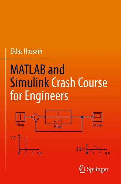 MATLAB AND SIMULINK Crash Course for Engineers by Hossain, Eklas, NEW ...