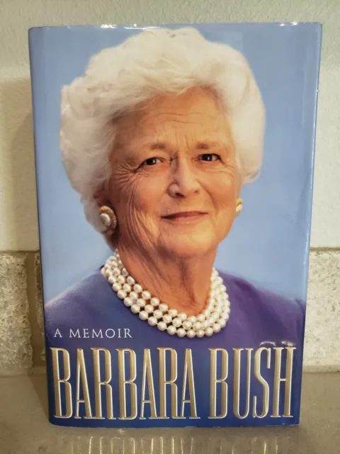A Memoir Barbara Bush print auto-signed Edition. Hardcover