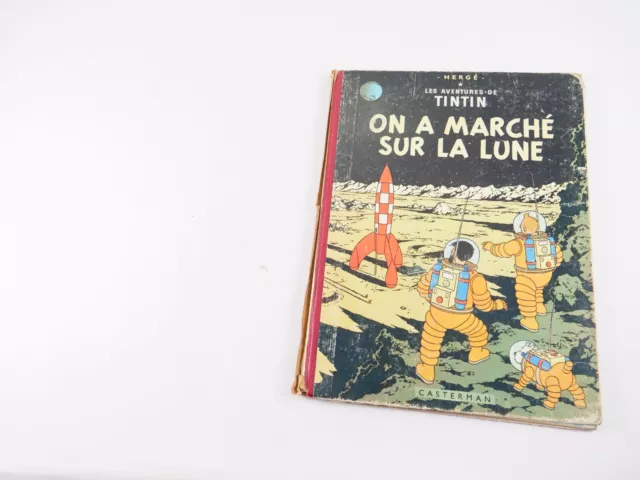 BD Tintin On a marché sur la lune Hergé édition B31 de 1962