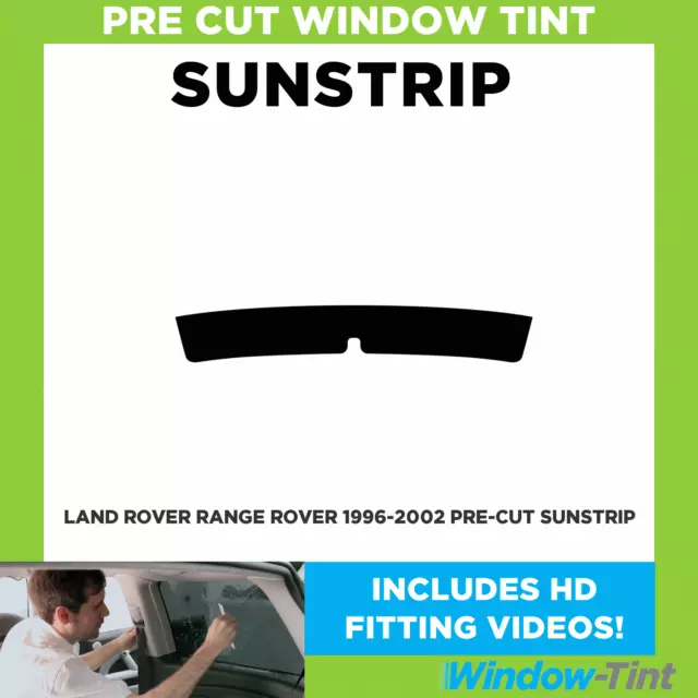 Pre Cut Sunstrip - For Land Rover Range Rover 1996-2002 - Window Tint