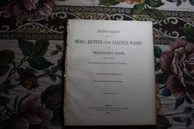 1898 Fragment Zeitschrift Bergbau / Statistik Bergbau Preußen ...200 Seiten