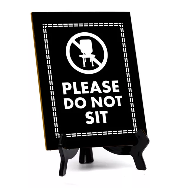 Signs ByLITA Please Do Not Sit Office Table Sign with Acrylic Stand (6x8“)