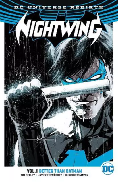 Nightwing Vol. 1: Better Than Batman (Rebirth) by Tim Seeley (English) Paperback