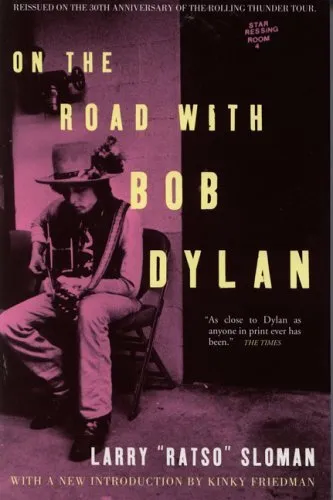 On The Road With Bob Dylan by Sloman, Larry 'Ratso' Paperback Book The Cheap