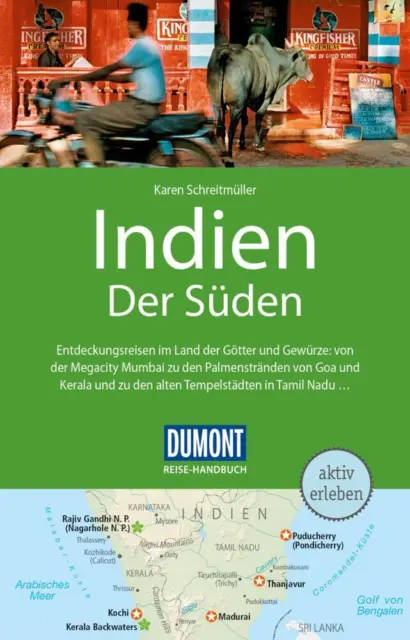 DuMont Reise-Handbuch Reiseführer Indien, Der Süden - Karen Schreitmüller
