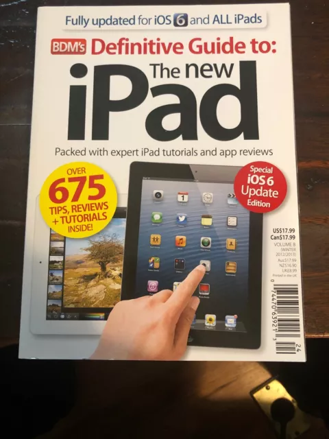 BDM’s Definitive Guide To The New iPad Volume 8 Winter 2012/2013 iOS6 Update Ed