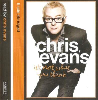CHRIS EVANS - It's Not What You Think (6xCD Audiobook 2009