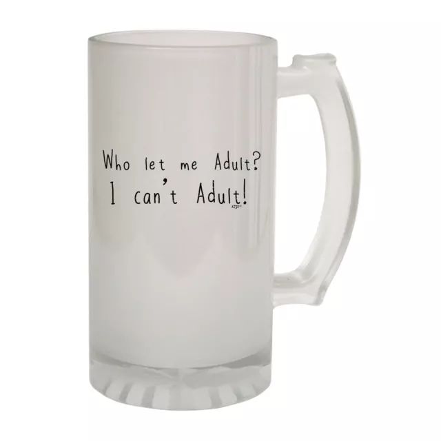 Who Let Me Adult - Novelty Gift Gifts Frosted Glass Beer Stein Christmas