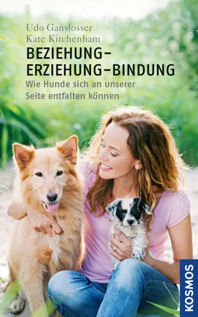 Beziehung - Erziehung - Bindung | Udo Gansloßer, Kate Kitchenham | 2015