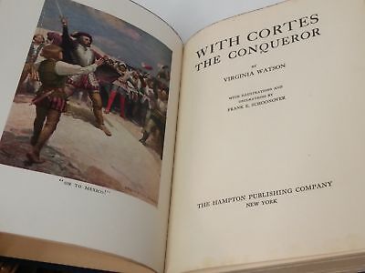 With Cortes the Conqueror (1917 ed) Frank Schoonover~Virginia Watson 2