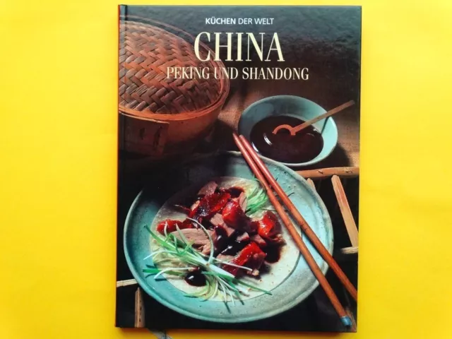 Buch: China * Peking und Shandong * Küchen der Welt *Zustand: sehr gut*gebraucht