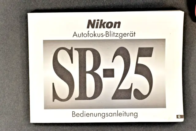 Nikon Autofocus-Blitzgerät SB-25 deutsche Bedienungsanleitung  mit Kurzanleitung