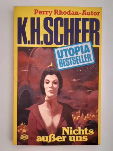 K. H. SCHEER, Band 23 (1977) Nichts außer uns | Utopia-Bestseller Pabel