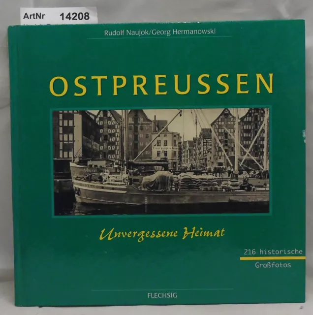 Naujok, Rudolf / Georg Hermanowski: Ostpreussen. Westpreußen, Danzig, Memel. Unv