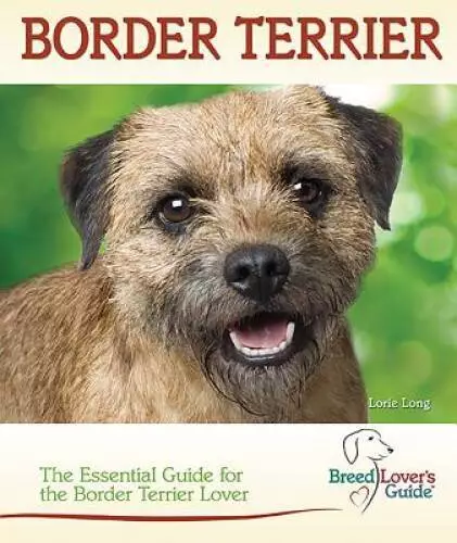 Border Terrier (Breedlovers GuideTM) - Spiral-bound By Long, Lorie - VERY GOOD