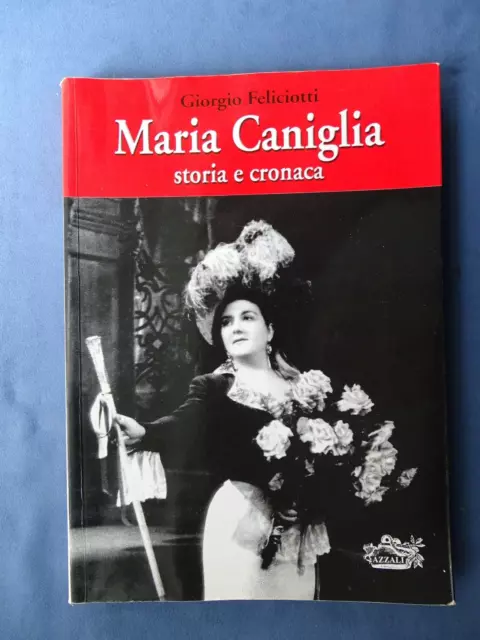 Musicologia-Feliciotti-Maria Caniglia-Storia E Cronaca-Azzali 2007