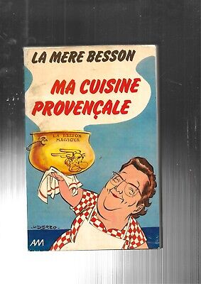 La Mère Besson Ma Cuisine Provençale Très Bon État Couverture Uderzo Préface... 