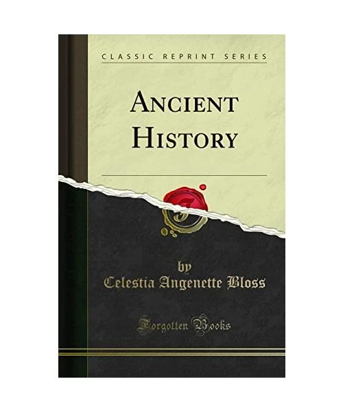 ANCIENT HISTORY: ILLUSTRATED by Colored Maps, and a Chronological Chart ...
