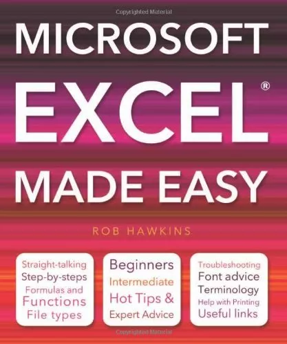 Microsoft Excel Made Easy,Rob Hawkins