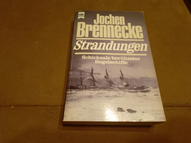 Strandungen. Schicksale berühmter Segelschiffe. Brennecke, Jochen: