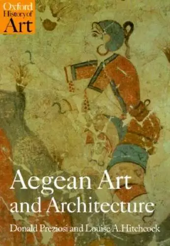 Aegean Art and Architecture (Oxford History of Art) - Paperback - GOOD