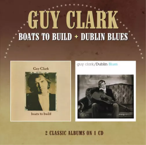 Guy Clark Boats to Build/Dublin Blues (CD) Album