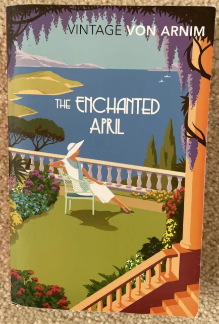 THE ENCHANTED APRIL ~ ELIZABETH VON ARNIM  Vintage Classics