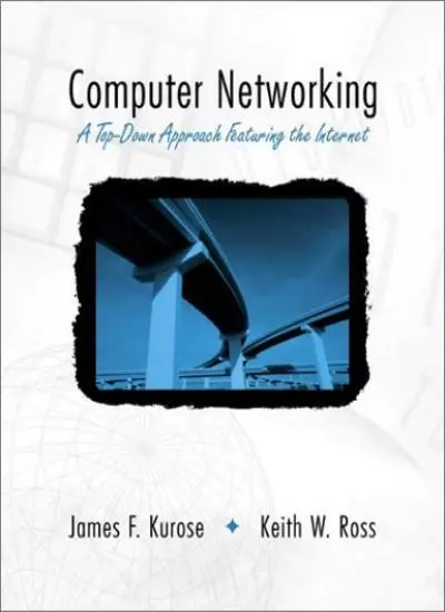 Computer Networking: A Top-Down Approach Featuring the Internet .9780201477115