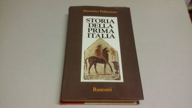 Massimo Pallottino. Storia della Prima Italia. Rusconi 1985, 17n22