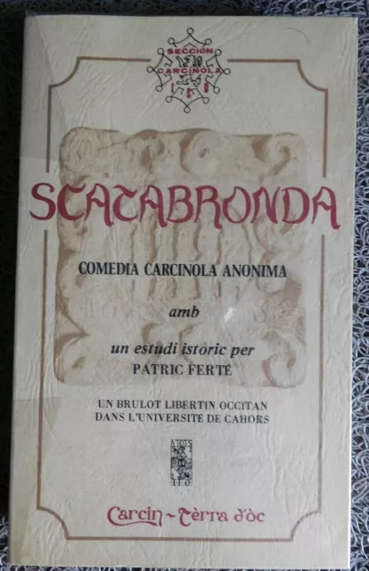 Scatabronda. Un brûlot libertin occitan dans l'université de Cahors