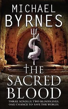 The Sacred Blood von Michael Byrnes | Buch | Zustand sehr gut