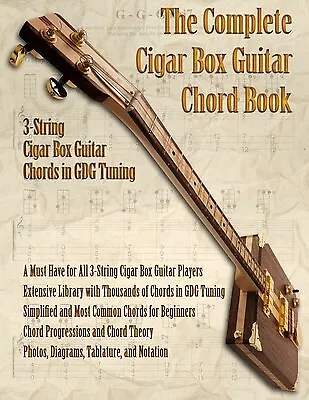 The Complete 3-String Cigar Box Guitar Book by Robitaille, Brent C. -Paperback