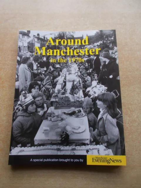 Around Manchester in the 1970s by Clive Hardy New