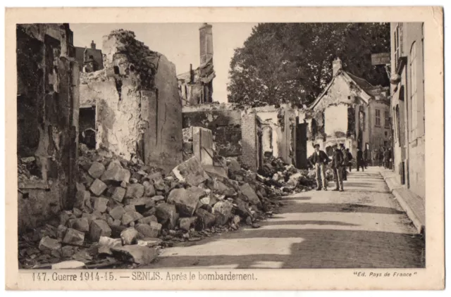 CPA 60 - SENLIS (Oise) - 147. After the Bombardment (Small Animation) - 1914-15