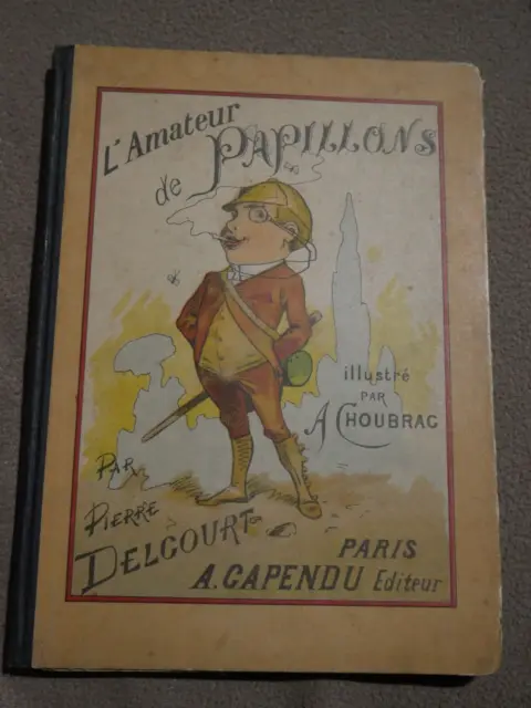 L'amateur de papillons Delcourt CAPENDU livre animé (vers 1890) Rarissime