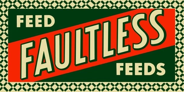 Feed Faultless Feeds NEW Sign 24x48" USA STEEL XL Size 10 lbs