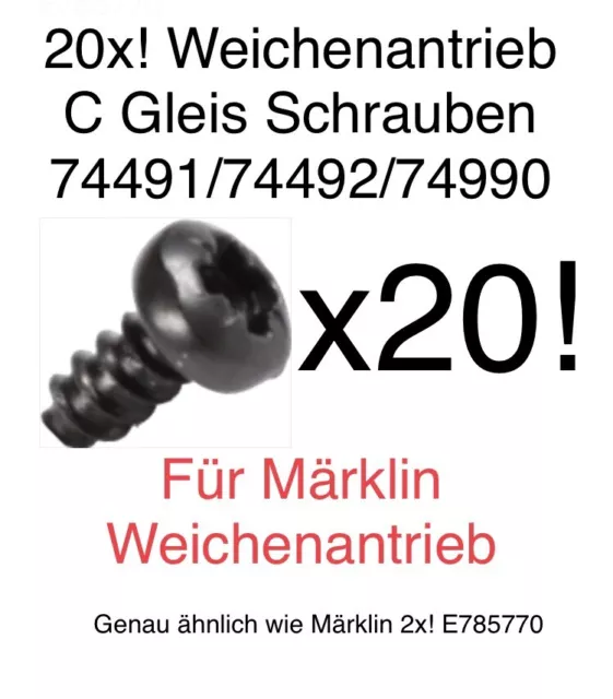 20x C Gleis Weichenantrieb Schrauben ähnlich2x E785770 Märklin 74491/74492/74990