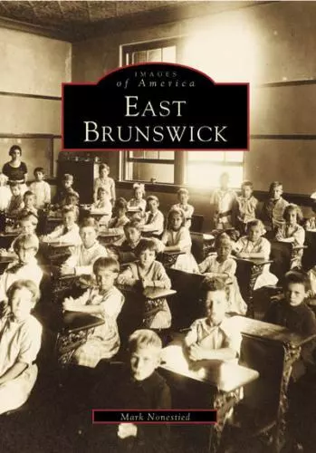 East Brunswick, New Jersey, Images of America, Paperback