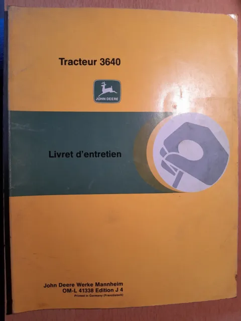 John Deere tracteur 3640 : notice d'utilisation et entretien J4
