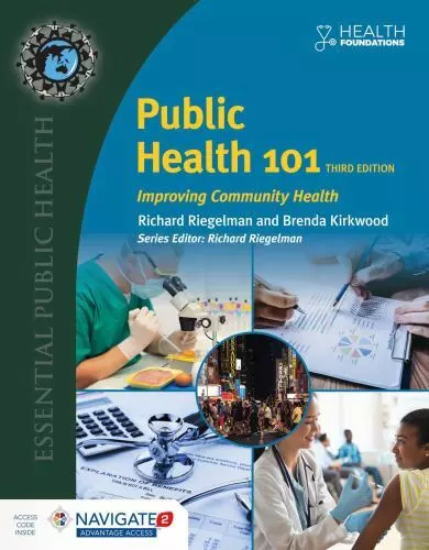 Public Health 101: Improving Community Health: Improving Community Health