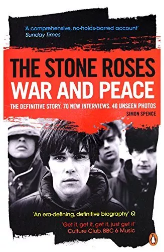 The Stone Roses: War and Peace by Simon Spence Book The Cheap Fast Free Post