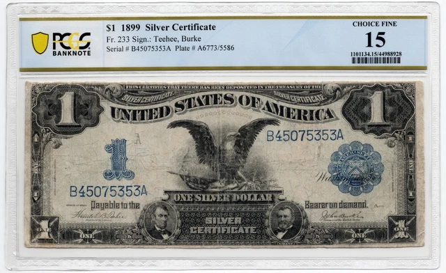 1899 $1 US Silver Certificate Large Size Note - Fr.233 - PCGS Choice Fine 15!