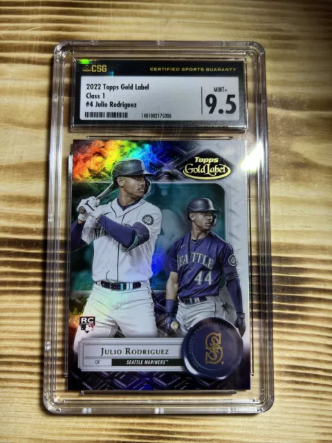 JULIO RODRIGUEZ 2022 Topps Gold Label #4 RC Class 1 CSG  9.5 MINT + POP 1