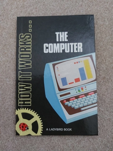 LADYBIRD BOOK 1979 - How It Works series: The Computer HB £0.99 ...