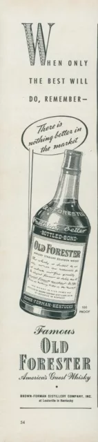 1942 Old Forester Whisky Brown Forman Bottle Nothing Better Vintage Print Ad L24