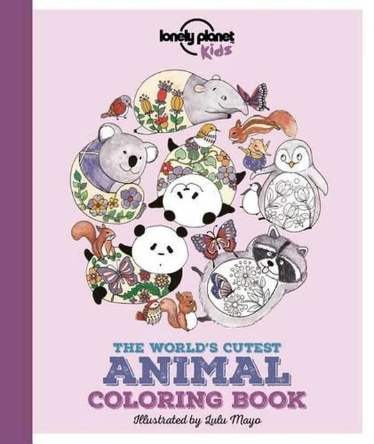 Lonely Planet Kids the World's Cutest Animal Coloring Book 1 by Jen Feroze (Engl