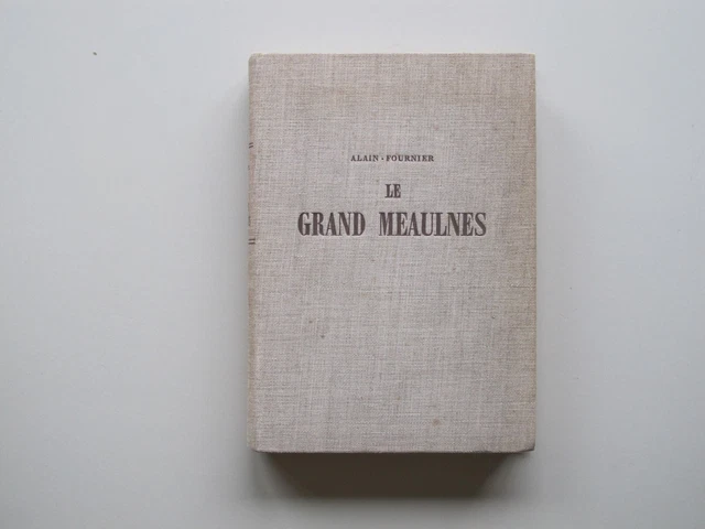 ALAIN-FOURNIER-LE GRAND MEAULNES-HB-EDIT. ne varietur corrigee-Bon état