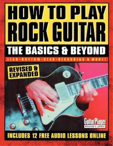 How to Play Rock Guitar - The Basics & Beyond (Poche)