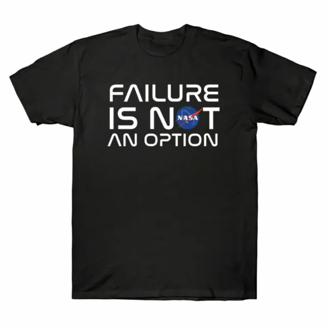 Is Space An Not Men's Shirts Option T NASA Cotton Failure Tee Astronaut Shirt