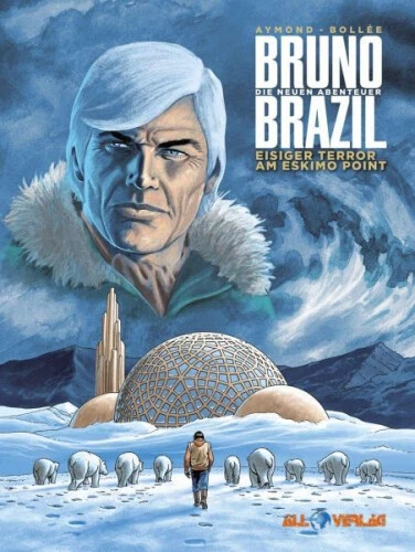 Bruno Brazil - Neue Abenteuer 03|Aymond; Bollee|Gebundenes Buch|Deutsch